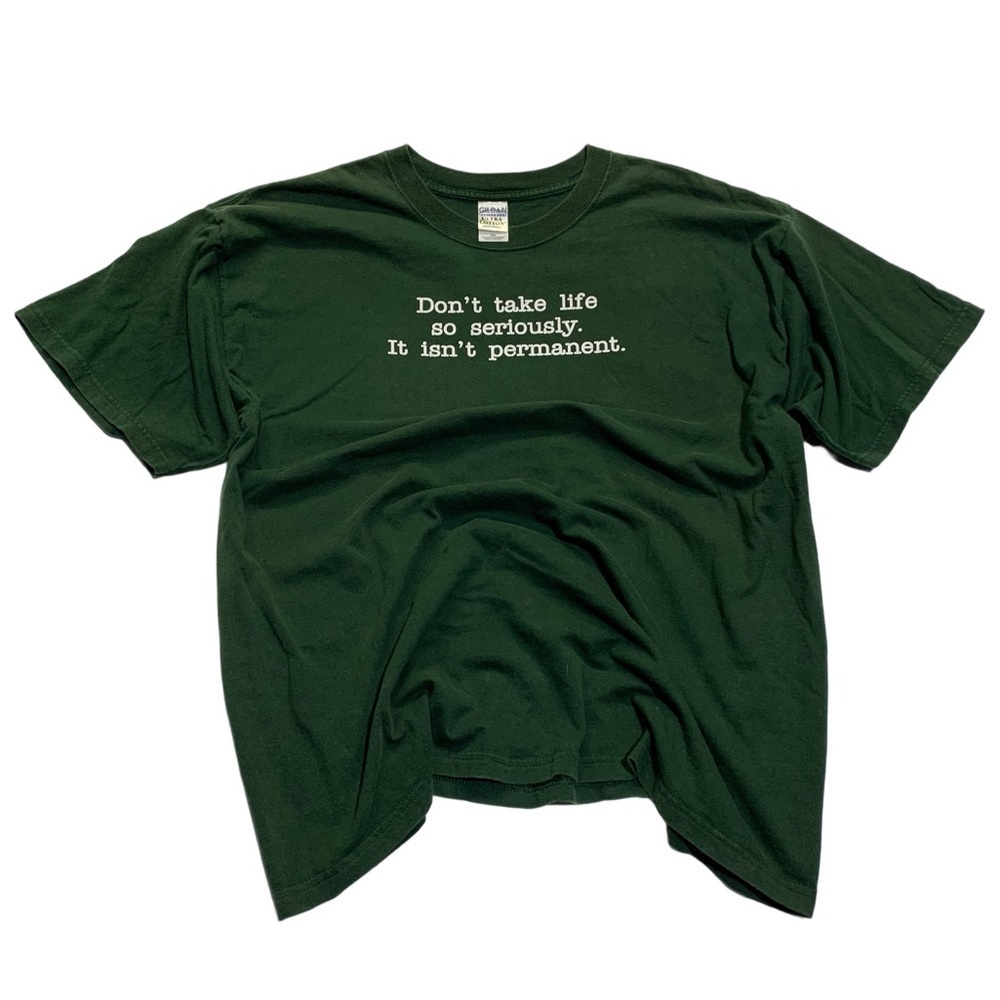 💜 Vintage Gildan Green Graphic Tee - “Don’t Take Life So Seriously” Size XXL